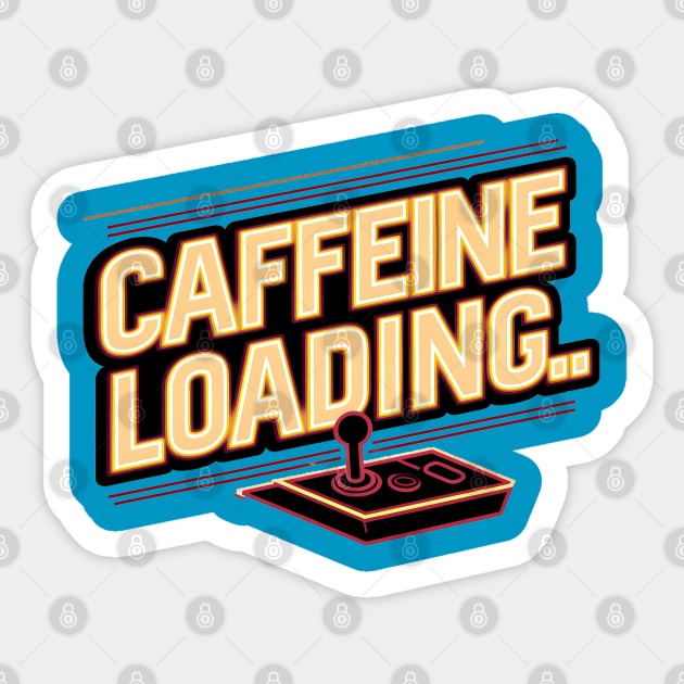 Caffeine Loading Sticker by MakerMind8.2